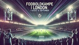 Kampprogram - Fodboldkampe i London