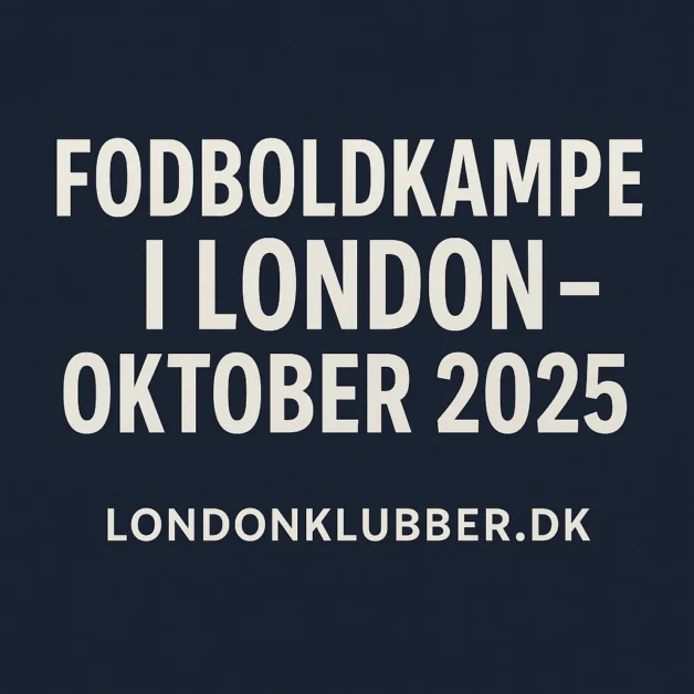 Fodboldkampe i London Oktober 2025